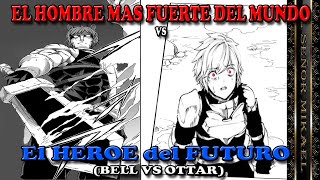 ¡El Héroe vs El Campeón Así fue el Combate entre Bell Cranel y Ottar Danmachi volumen 17 [upl. by Ednutey]