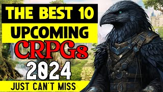 🚨 GAME CHANGER ALERT The 2024 CRPGs Will Amaze You The Best 10 [upl. by Appleby]