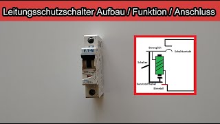 Leitungsschutzschalter – Aufbau – Funktion  LS Schalter  Sicherungsautomat anschließen [upl. by Conni]