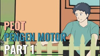 PEOT PENGEN MOTOR PART 1  Animasi Sekolah [upl. by Nalyad]