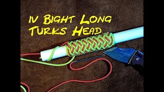 Long Turks Head  4 Bight x 21 Lead  How to Tie a Long Turks Head [upl. by Leigha904]