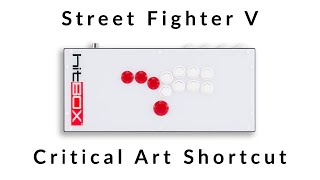 How to Hit Box SOCD Critical Art Shortcut  Street Fighter V [upl. by Euqinom929]