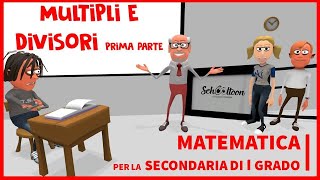 Multipli e divisori  Prima parte  Algebra  Secondaria di Primo Grado [upl. by Asli]