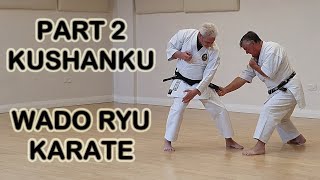 Part 2  Kushanku Kata  Wado Ryu Karate [upl. by Denis360]