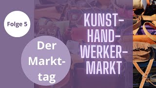 Kunsthandwerkermarkt  der Markttag [upl. by Euell]