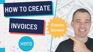 Xero Invoices  How to Create and Send a Customer Invoice  Classic Invoicing Screen [upl. by Denoting419]