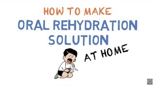 HOW TO MAKE ORAL REHYDRATION SOLUTION [upl. by Tidwell18]