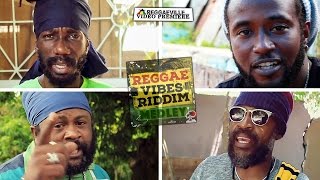 Reggae Vibes Riddim Medley  Sizzla Lutan Fyah Delus and more Official Video 2016 [upl. by Ulyram]