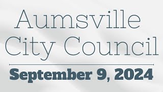 September 9 2024  Aumsville City Council Meeting [upl. by Settera790]