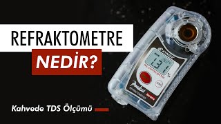 Refraktometre Nedir Kahvede TDS Ölçümü Nasıl Yapılır [upl. by Lean245]