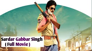 Sardar gabbar singh hindi movie  pawan kalyan movie  sardar gabar singh full movie hindi [upl. by Rawden]