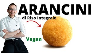 ARANCINI di Riso Integrale FACILI e VELOCI Ricetta Integrale amp Vegan [upl. by Audwen]