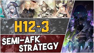 H123  Semi AFK Strategy 【Arknights】 [upl. by Auhsuj]