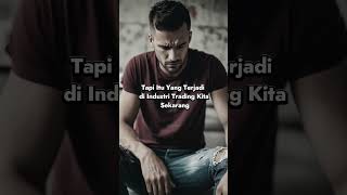 Tanggung Jawab TRADER Membersihkan INDUSTRINYA psikologitradingforex motivation trading forex [upl. by Sucramd]