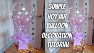 HOW TO Make A HOT AIR BALLOON Decorations Balloon Décor Tutorials [upl. by Oly]