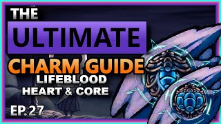 CHARM DEEP DIVE EP27 Lifeblood Heart amp Core  Hollow Knight [upl. by Atinahs]