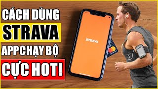 Cách dùng STRAVA  Ứng dụng chạy bộ HOT nhất Việt Nam năm 2020 [upl. by Simmonds]