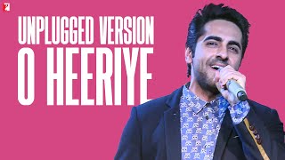 Unplugged Version  O Heeriye  Full Song Audio  Ayushmann Khurrana  Rochak Kohli [upl. by Ayaj]