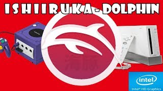 ISHIIRUKA  DOLPHIN 50 on Intel HD Graphics Family Test [upl. by Nahsad]