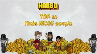 HABBO  Top 10 Mais RICOS do Hotel 20192 [upl. by Cullie]