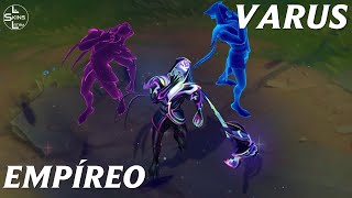 Varus Empíreo  Previsualización  League of Legends [upl. by Davis]