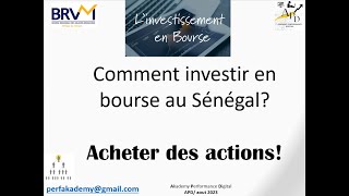 Acheter des actions dentreprises Comment et pourquoi investir en bourse en UEMOA avec la BRVM [upl. by Petrina751]