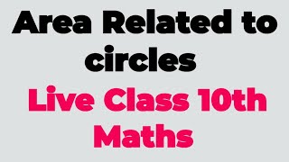 Areas Related to circles class 10th maths board Exams [upl. by Lynne32]