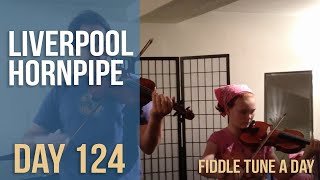 Liverpool Hornpipe  Fiddle Tune a Day  Day 124 [upl. by Mayer]