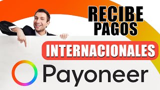 Cómo RECIBIR pagos internacionales en PAYONEER  Tutorial paso a paso [upl. by Suckow]