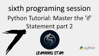 7Python Tutorial Master the if Statement 2 Make Your Code Think total time until now 2903 [upl. by Ulrikaumeko502]