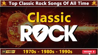 Best Classic Rock Songs 70s 80s 90s 🔔 Classic Rock Songs Full Album With Lyrics 🎸 4K Video Ultra HD [upl. by Enyr527]