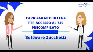 CARICAMENTO DELEGA PER ACCESSO AL 730 PRECOMPILATO SOFTWARE ZUCCHETTI [upl. by Veedis]