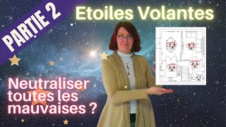 Etoiles Volantes 🌠 partie 2  fautil tout corriger  Feng Shui [upl. by Oyek]