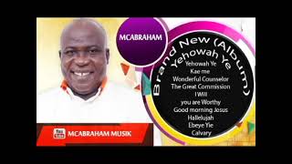 Mc Abraham Yehowah Ye Album [upl. by Tom]