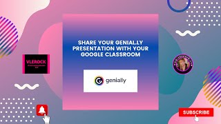 How to Share or Assign Your Genial ly Presentation with your Google Classroom [upl. by Civ288]