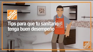 Tips para que tu sanitario tenga buen desempeño  Baños  The Home Depot Mx [upl. by Moule373]