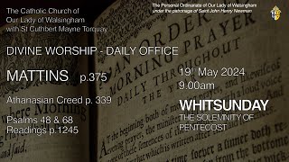 Mattins Divine Worship from OLW Torquay Whitsunday The Day of Pentecost [upl. by Felise]