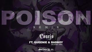 Conejo  Poison REMIX Ft Queenie and Badboy Clicka One [upl. by Richela272]