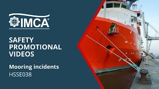 Mooring incidents – IMCA HSSE038 [upl. by Ocin]