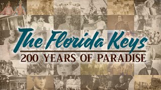 The Florida Keys 200 Years of Paradise [upl. by Nhguavaj]