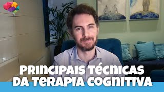 Técnicas da Terapia Cognitivo Comportamental  Principais Técnicas da TCC [upl. by Otrebide]