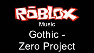 Roblox Music  Gothic  Zero Project [upl. by Shutz152]