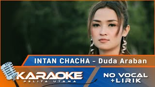 Karaoke Version Intan Chacha  DUDA ARABAN  Lagu Top 2022  Karaoke No  Vocal [upl. by Wyndham]