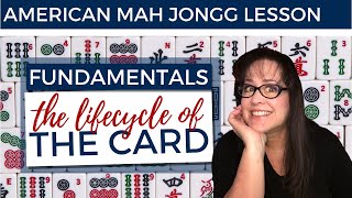 American Mah Jongg Lesson Fundamentals 11 Lifecycle of the Card [upl. by Riordan]