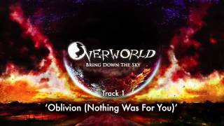 Overworld  Oblivion Nothing Was For You  LYRICS [upl. by Perloff]