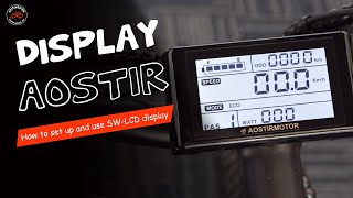 SW LCD Instruction for Aostirmotor Electric Bike [upl. by Hawger]