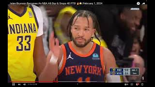 Jalen Brunson Becomes An NBA AllStar amp Drops 40 PTS 🔥⭐ February 1 2024 With MAYO [upl. by Raymond888]