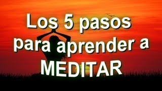 Beneficios de la meditación  Los 5 pasos para aprender a meditar SEOArticulo [upl. by Erma679]