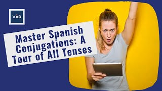 Spanish Conjugations Unpacked A TensebyTense Guide [upl. by Hsemar141]