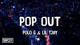 Polo G ft Lil TJay  Pop Out Lyrics [upl. by Bicknell]